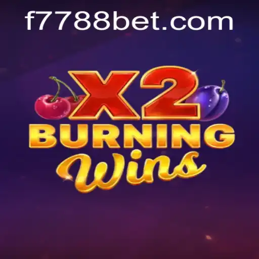 Discover the Thrills of BurningWinsX2 with 7788bet