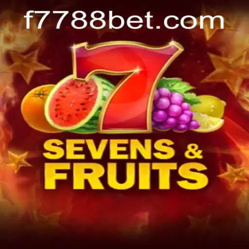 Exploring the Exciting World of SevensFruits: A 7788bet Gaming Delight