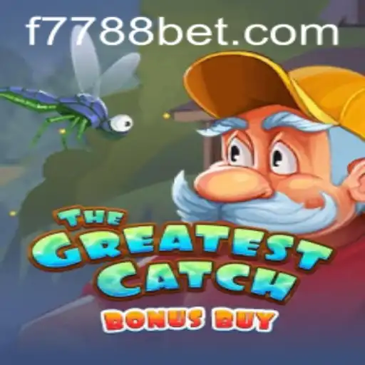 Exploring TheGreatestCatchBonusBuy at 7788bet